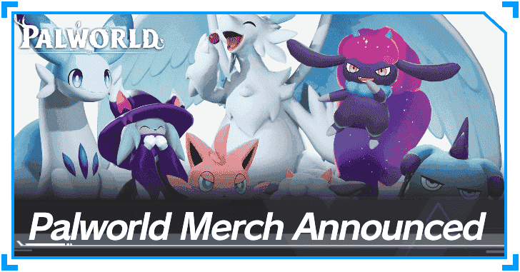 Palworld - Palworld Merch is Announced Announced