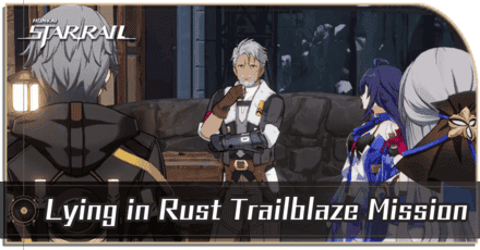 Honkai Star Rail - lie in Rust Trailblaze Mission