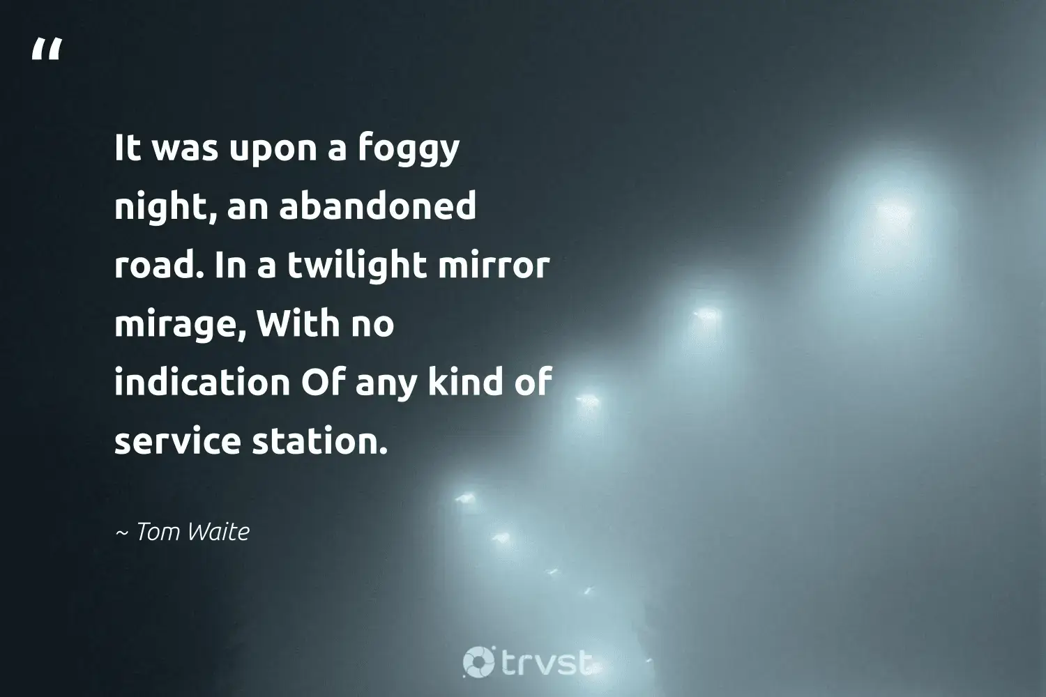 66 Fog Quotes for Those Quiet Misty Morning Reflections (2024)