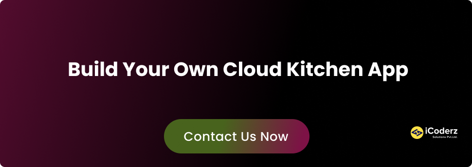 How To Start A Cloud Kitchen Business In India? iCoderz